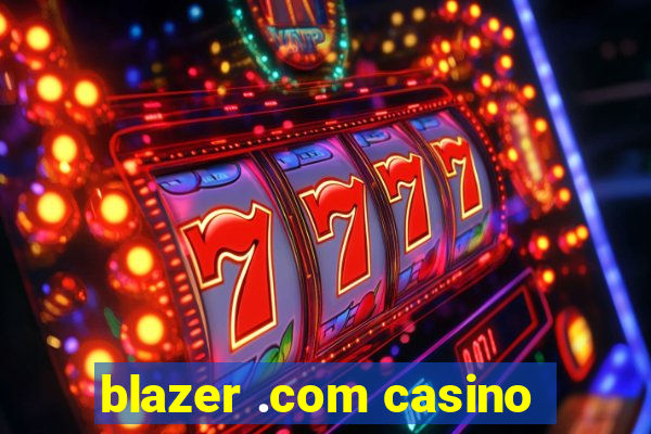 blazer .com casino